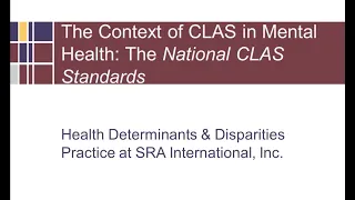 The Context of CLAS in Mental Health: The National CLAS Standards