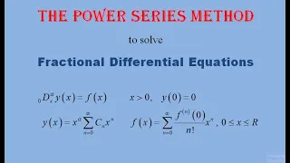 Fractional Differential Eqs ||| Lec 07|| The Power Series Method || Dr Saeed