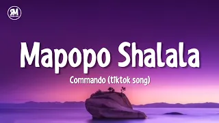 mapopo shalala tiktok song | Mavokali - Commando (lyrics)