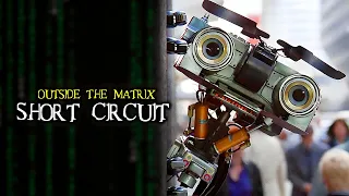 Short Circuit - The A.I. that's Alive | OUTSIDE THE MATRIX