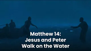 Teaching With The Chosen: Jesus and Peter Walk on Water, Matthew 14