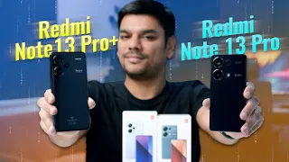 Redmi Note 13 Pro & Pro+ 5G | Unboxing & Quick Review