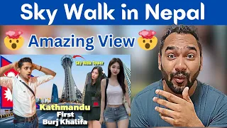 Sky Walk in Nepal Reaction | First Impression Of Kathmandu's Burj Khalifa | Reaction Zone