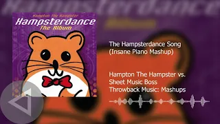 The Hampsterdance Song (Insane Piano Mashup) - Hampton The Hampster vs. Sheet Music Boss #Throwback