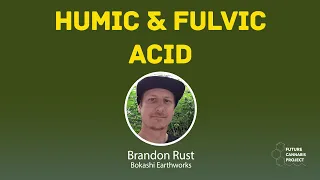 Humic & Fulvic Acids