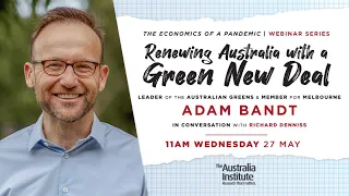 Renewing Australia with a Green New Deal | Adam Bandt MP