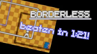 Borderless - Any% in 1:21.950