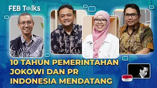 Indonesia mau dibawa ke mana?  Evaluasi 10 tahun pemerintahan Jokowi dan PR pemerintah mendatang