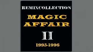 Magic Affair - Good Times (Extended Mix)