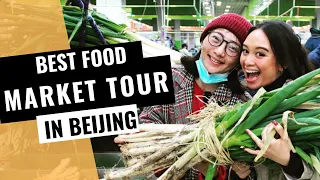 BEST MARKET TOUR IN BEIJING | FOOD CULTURE, LOCAL LIFE + WHAT YOU SHOULD KNOW!