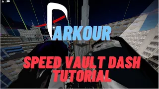 Roblox Parkour: Speed Vault Dash tutorial