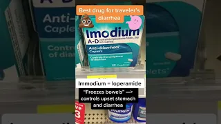 Best drug for traveler’s diarrhea may be Immodium aka loperamide