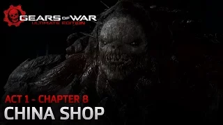 Gears of War: Ultimate Edition - Act 1: Ashes - Chapter 8: China Shop  - Walkthrough