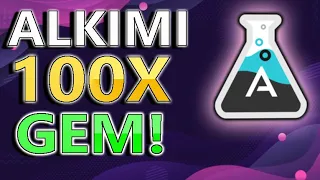 🔥 Alkimi! 🔥 This Low Cap GEM Will 100X Your Money! No JOKE! | BUY BEFORE IT PUMPS! | What's Alkimi?