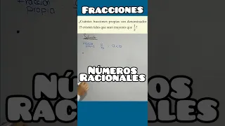 FRACCIONES | ¿Cuántas fracciones propias con denominador15 existen tales que sean mayores que 1/2?