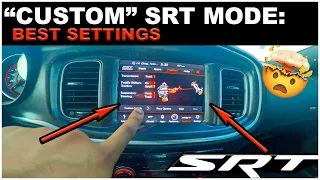 ScatPack 392 Charger SECRET HACK "CUSTOM" SRT MODE SETTINGS for PERFORMANCE. (DODGE WON'T TELL YOU).