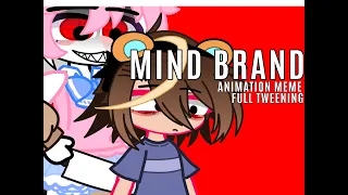 Mind brand meme || full tweening