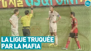 LA LIGUE DE FOOTBALL TRUQUÉE PAR LA MAFIA (Corée) - L'Effet Papillon