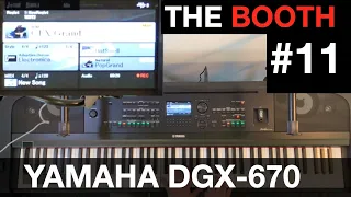 Yamaha DGX-670 demonstration | The Booth #11