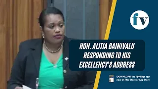 Hon. Alitia Bainivalu responding to his Excellency's address | 13/02/23
