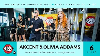 Akcent & Olivia Addams -  Dragoste de închiriat (Live @ Kiss FM)