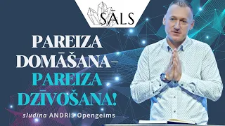 SĀLS. Pareiza domāšana- pareiza dzīvošana!