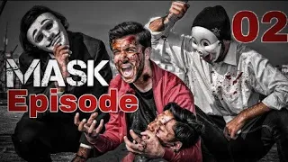 Mask - Episode 02 - Bkboys Production