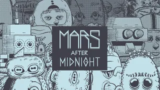 Mars After Midnight - Launch Trailer