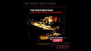 The Space Brothers - Shine (Jorn Van Deynhoven Remix)