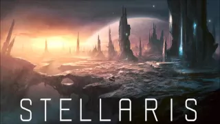Stellaris Soundtrack - To The Ends of the Galaxy
