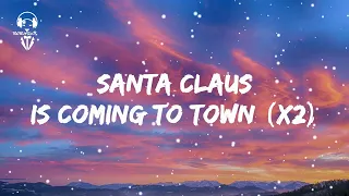 Mariah Carey - Santa Claus Is Coming To Town Lyrics
