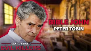 The Spine-Chilling Story Of Peter Tobin | World's Most Evil Killers