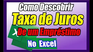 Calcular a TAXA DO EMPRÉSTIMO ou Financiamento no Excel