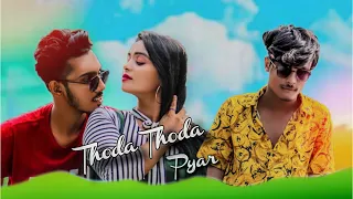 Thoda Thoda Pyaar | Cute Love Story | Stebin Ben | Latest Sad Song | Lasa present | Latest Song 2021