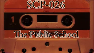 SCP-026 Explained | The Public School | Class: Euclid | SCP Foundation Declassified