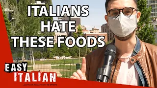 Italians' Most Hated Foods | Easy Italian 79