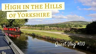 Cruising Our Narrowboat Into Yorkshire On The Leeds & Liverpool Canal | Quest Vlog #110