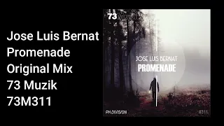 Jose Luis Bernat - Promenade (Original Mix)