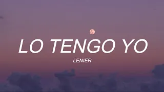 Lenier - Lo Tengo Yo (letra/lyrics)