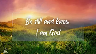 Be Still and Know I am God | Instrumental Worship Piano Music for Prayer and Meditation