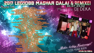 ▷ /TOP 40/2017 LEGJOBB MAGYAR SLÁGER DALAI & REMIXEI ◁ HUNGARIAN TOP DANCE MIX