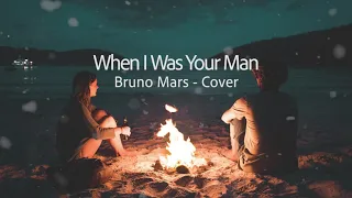 Bruno Marrs - When I Was Your Man [Cover  by Alexander Stewart ] LIrik