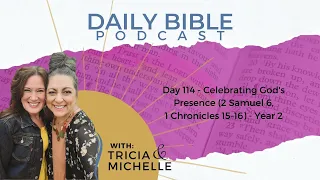 Day 114 - Celebrating God's Presence - Year 2