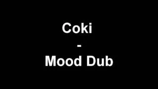 Coki ~ Mood Dub