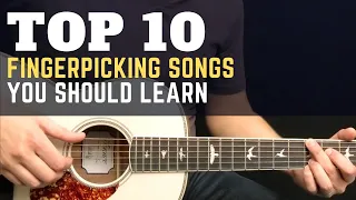 Top 10 Fingerpicking Songs You Should Learn