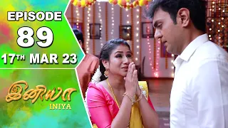 Iniya Serial | Episode 89 | 17th Mar 2023 | Alya Manasa | Rishi | Saregama TV Shows Tamil