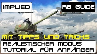 War Thunder GF Tutorial / Guide Realistischer Modus RB HD Tipps und Tricks ( Panzer )