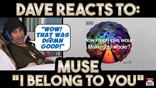Dave's Reaction: Muse — I Belong To You