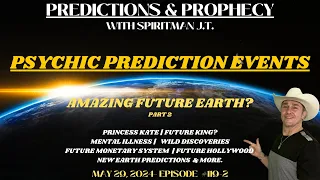 PSYCHIC Predictions Events ⚠️ Amazing Future Earth, It's Mind Blowing! Part 2 (Psychic Predictions)