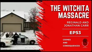 EP53: The Wichita Massacre